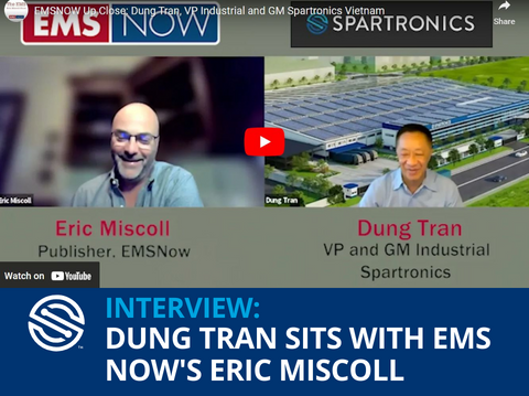 Spartronics VP & GM Industrial, Dung Tran, met with EMS Now's Eric Miscoll.